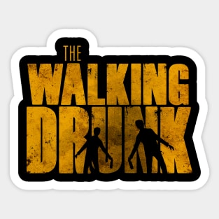 The Walking Drunk Sticker